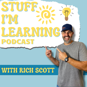 Stuff I'm Learning with Rich Scott