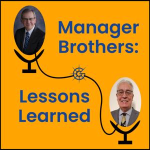 Manager Brothers: Lessons Learned