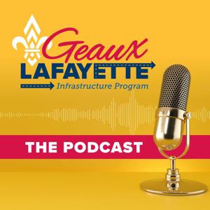 Geaux Lafayette Podcast