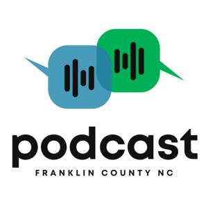 Franklin County N.C. Podcast