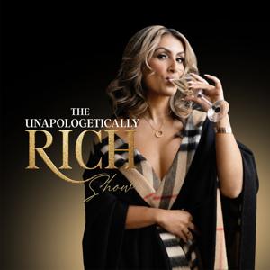 The Unapologetically Rich Show with Shamina Taylor