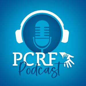 The PCRF Podcast