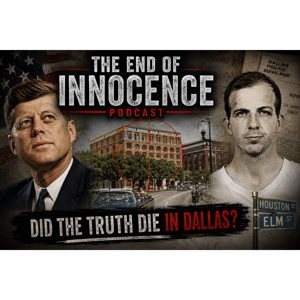 The End of Innocence - The Assassination of John F. Kennedy by John Young