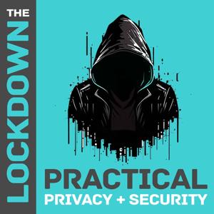 The Lockdown - Practical Privacy & Security by Ray Heffer