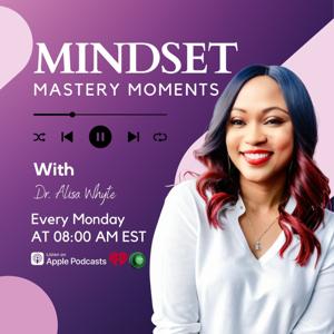 Mindset Mastery Moments