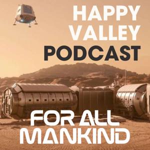 Happy Valley: A For All Mankind Podcast