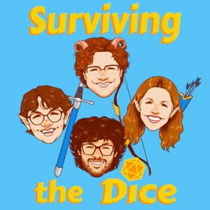 Surviving the Dice