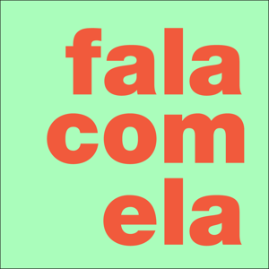 FALA COM ELA