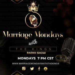 Marriage Mondays' with The King's Podcast by Marriage Mondays with the Kings