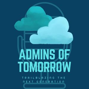 Admins of Tomorrow by Admins of Tomorrow