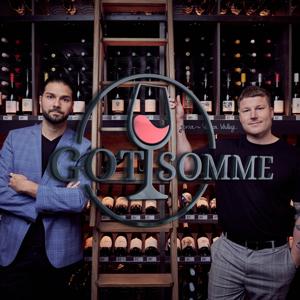 Got Somme : Master Sommelier's Wine Podcast by From Your Pocket