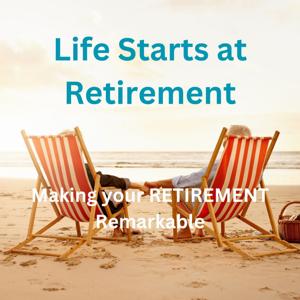 Life Starts at Retirement by Maureen Dobranski