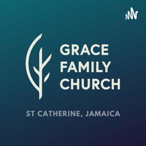 Grace Family Church Sermons