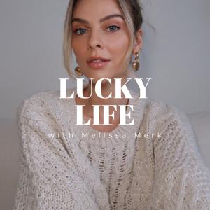 Lucky Life by Melissa Merk