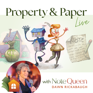 Owner Financing & Note Investing Podcast with Dawn Rickabaugh by Dawn Rickabaugh