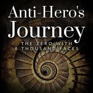 Anti-Hero's Journey