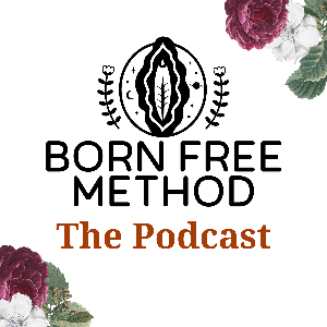 Born Free Method: The Podcast