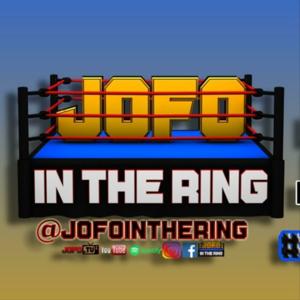 JOFO in the RING : Wrestling Podcast Network