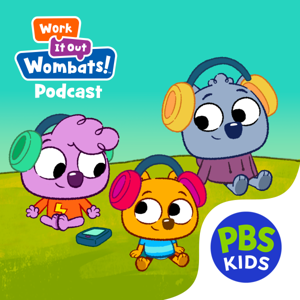 Work It Out Wombats! Podcast by GBH & PBS Kids