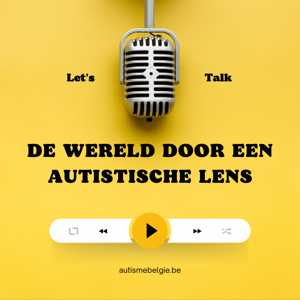 De Wereld door een Autistische Lens