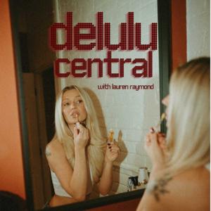 Delulu Central