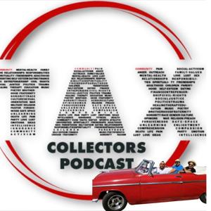 The Tax Collectors Podcast