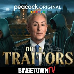 The Traitors: A BingetownTV Podcast by BingetownTV