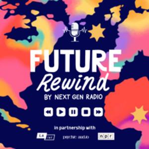 Future Rewind by Next Gen Radio