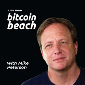 Bitcoiners - Live From Bitcoin Beach by Mike Peterson