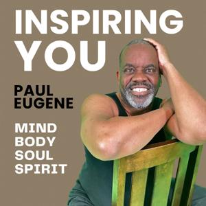 Paul Eugene Inspiring You