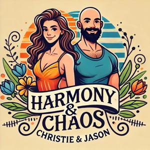 Harmony & Chaos