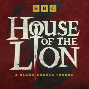 House of the Lion: A Blood Soaked Throne