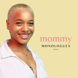 Mommy Monologues