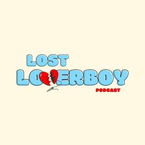 Lost Loverboy Podcast by Demetri Wiley