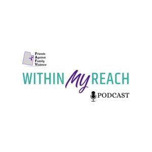 Within My Reach with Friends Against Family Violence