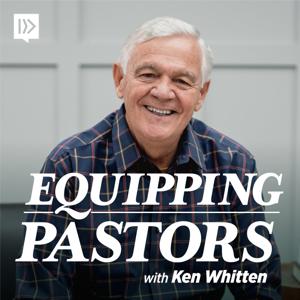 Equipping Pastors with Ken Whitten by North American Mission Board