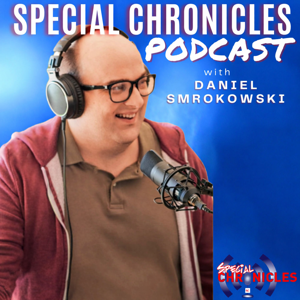 Special Chronicles Podcast