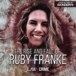 The Rise and Fall of Ruby Franke by Law&Crime | Wondery