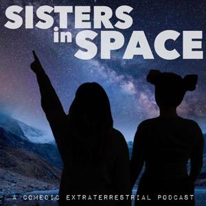 Sisters in Space by Ande Strega & Gemma Boyd