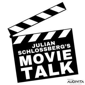 Julian Schlossberg's Movie Talk by Julian Schlossberg