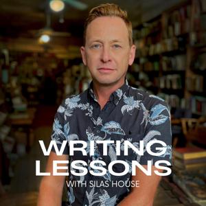 Writing Lessons by Silas House