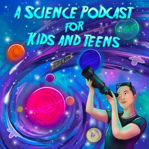 Found in Space: A Science Podcast for Kids and Teens by Arwen Hubbard