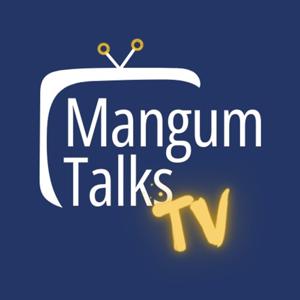 Mangum Talks TV: House of the Dragon by Mangum Talks