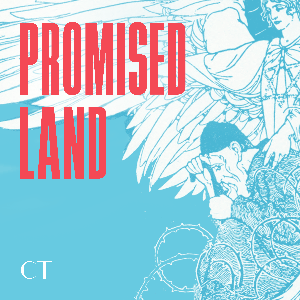 Promised Land by Christianity Today