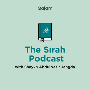 The Sīrah Podcast - Life of the Prophet by Abdul Nasir Jangda