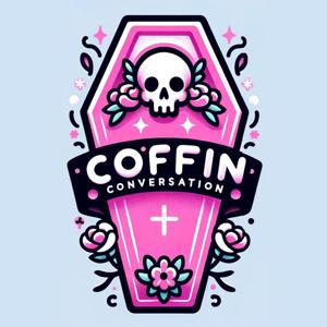 Coffin Conversations by Lauren The Mortician