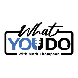 What You Do by Mark Thompson