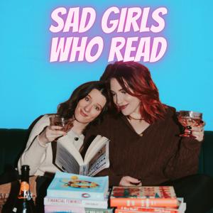 Sad Girls Who Read by Sad Girls Who Read