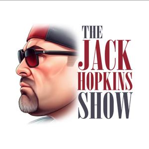 The Jack Hopkins Show Podcast by Jack Hopkins