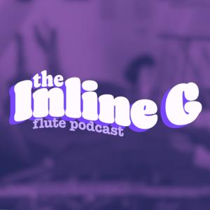 The Inline G Flute Podcast by Gareth Houston